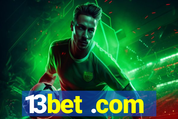 13bet .com