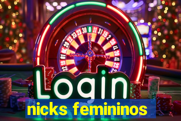 nicks femininos