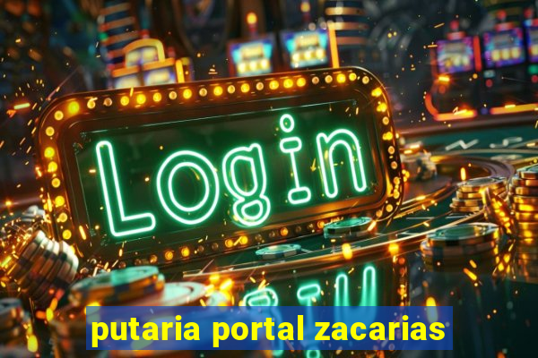 putaria portal zacarias