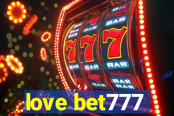 love bet777
