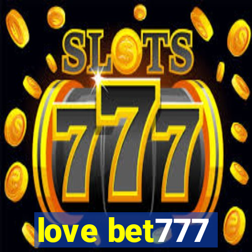 love bet777