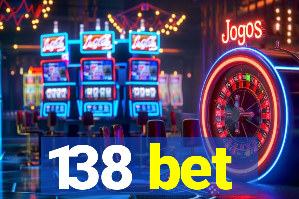 138 bet