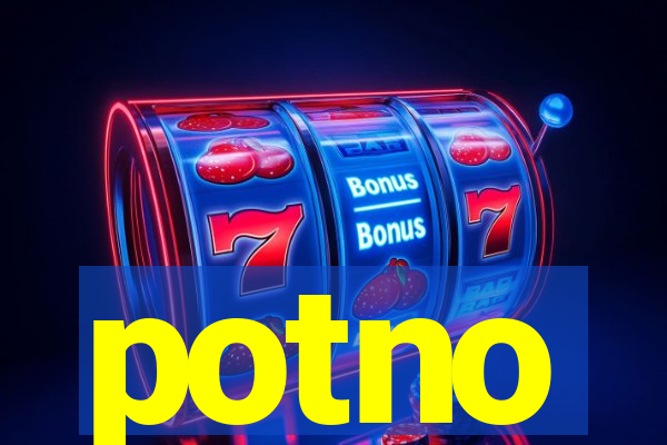 potno