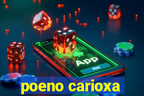 poeno carioxa