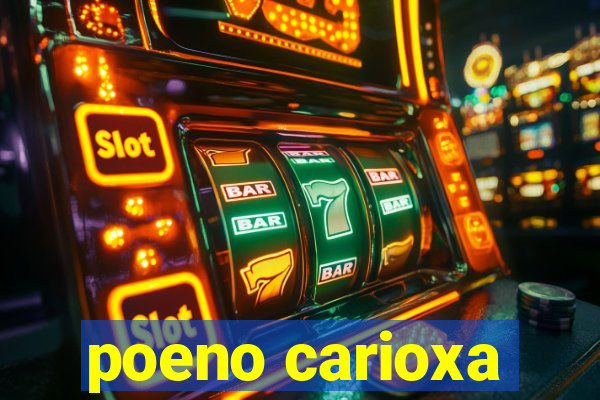 poeno carioxa