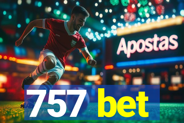 757 bet