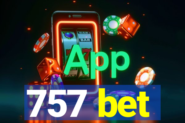 757 bet
