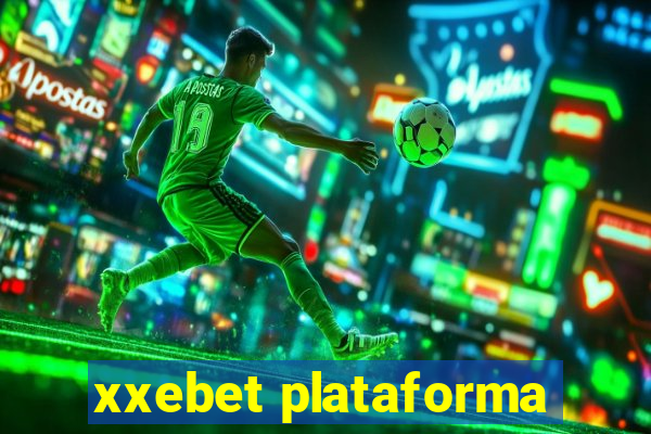 xxebet plataforma