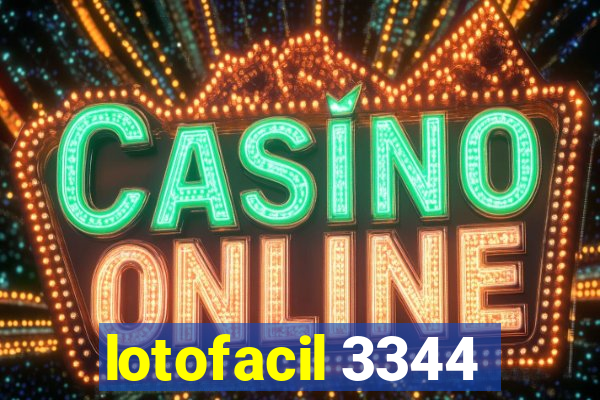 lotofacil 3344