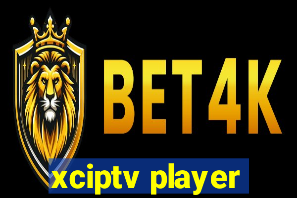 xciptv player