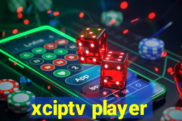 xciptv player