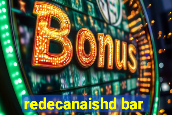 redecanaishd bar