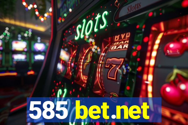 585 bet.net