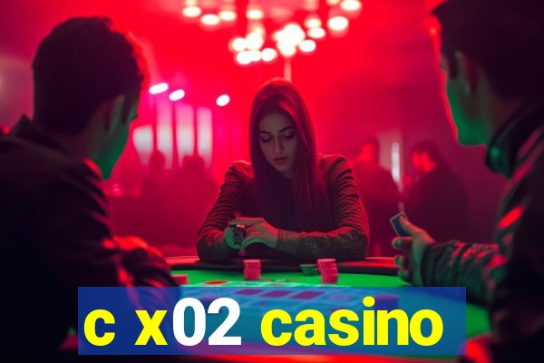 c x02 casino