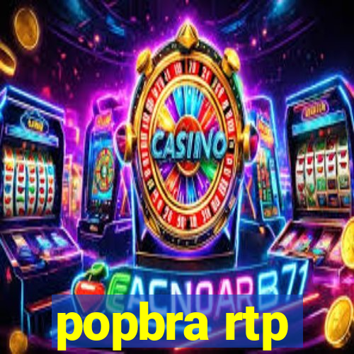 popbra rtp