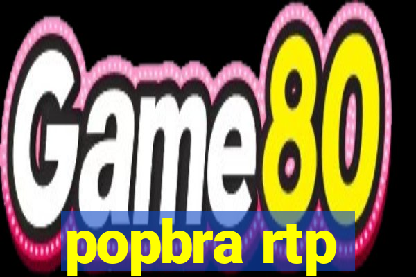 popbra rtp
