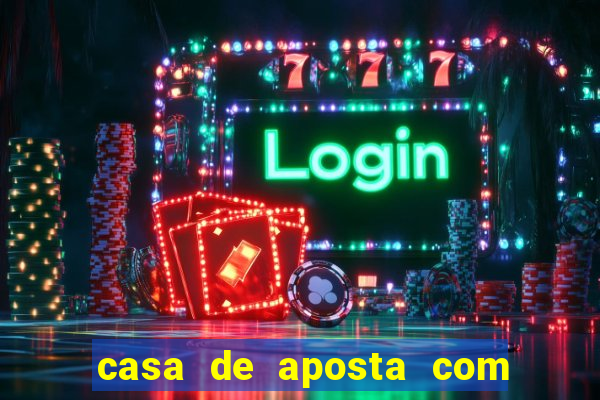 casa de aposta com pagamento antecipado