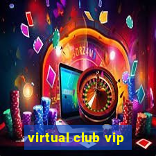 virtual club vip