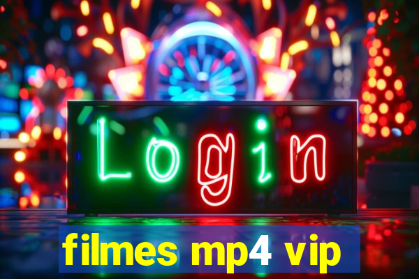 filmes mp4 vip