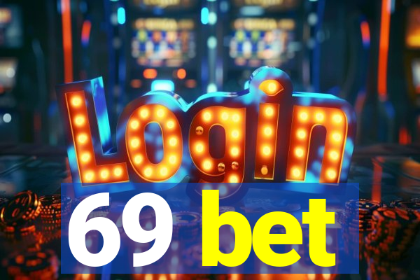 69 bet