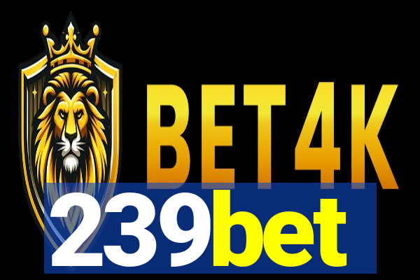 239bet