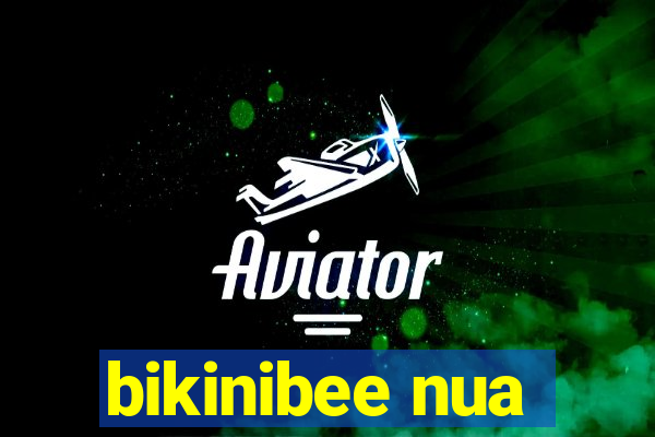 bikinibee nua