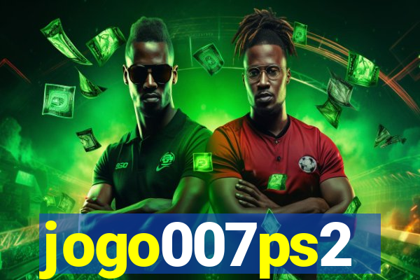 jogo007ps2
