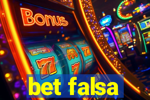 bet falsa