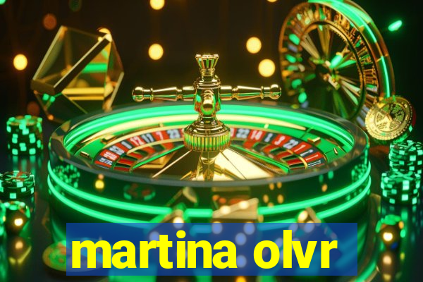 martina olvr