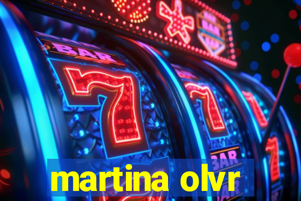 martina olvr