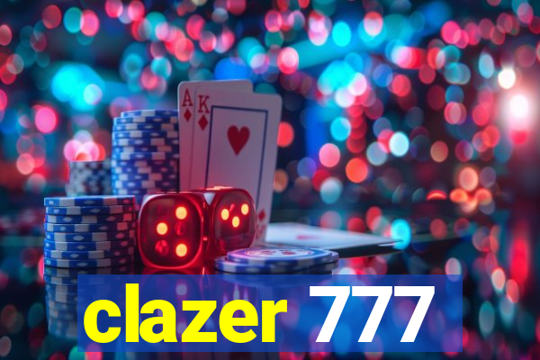 clazer 777