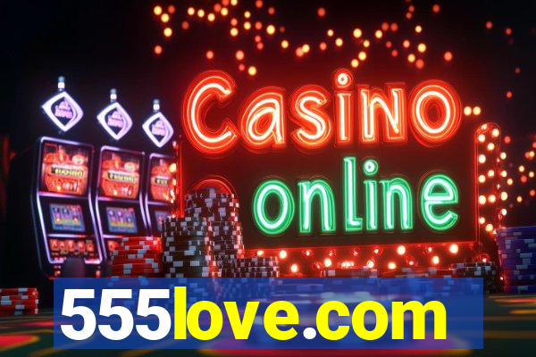 555love.com
