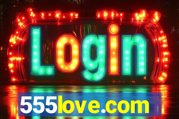 555love.com