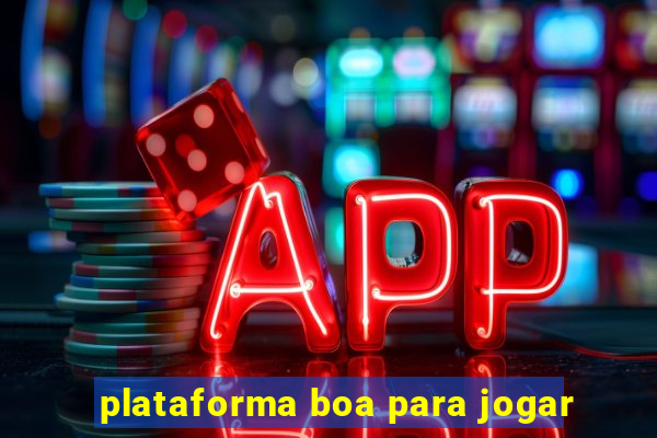plataforma boa para jogar