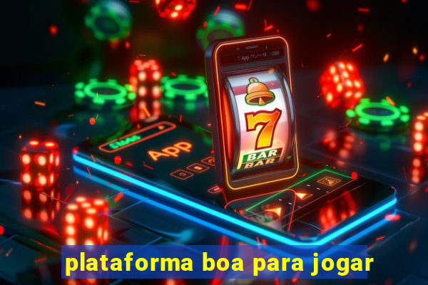 plataforma boa para jogar