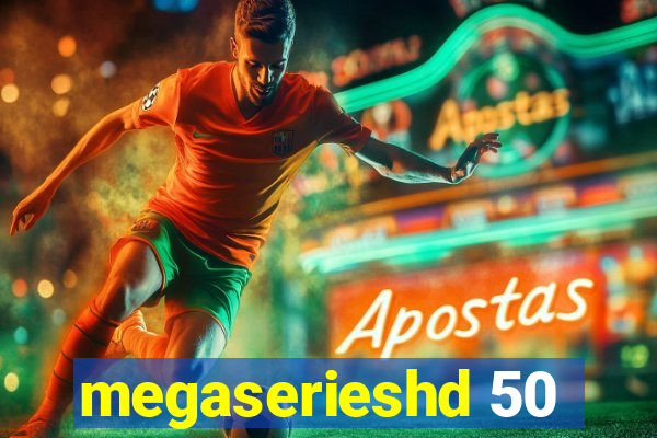 megaserieshd 50