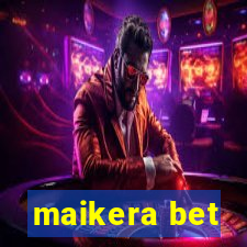 maikera bet