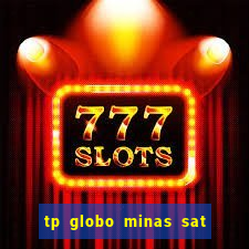 tp globo minas sat hd regional