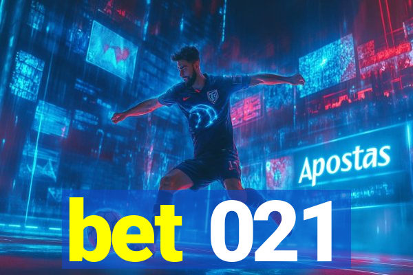 bet 021