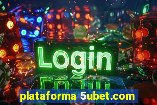 plataforma 5ubet.com