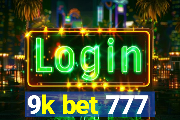 9k bet 777
