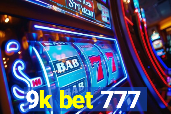 9k bet 777