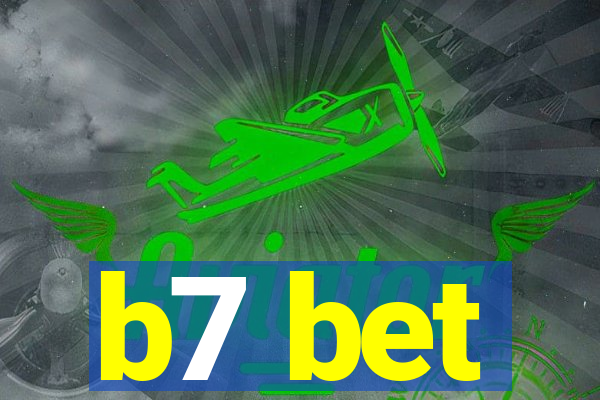 b7 bet