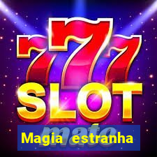 Magia estranha filme completo dublado