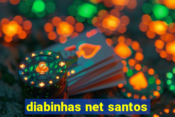 diabinhas net santos