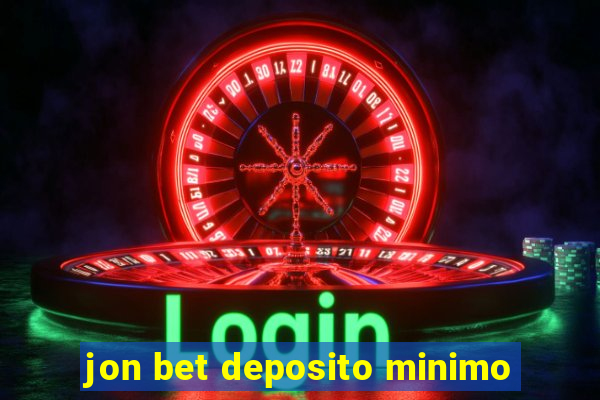 jon bet deposito minimo