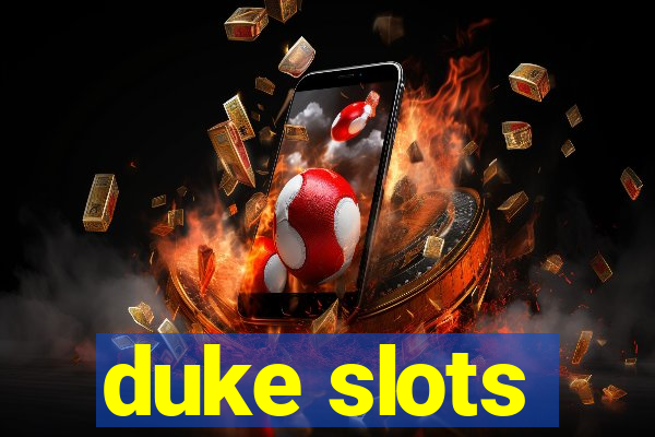 duke slots