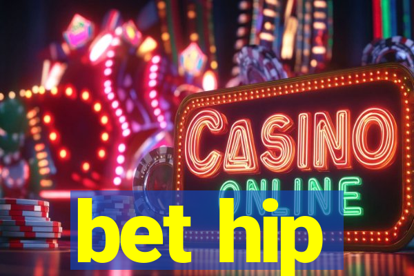 bet hip