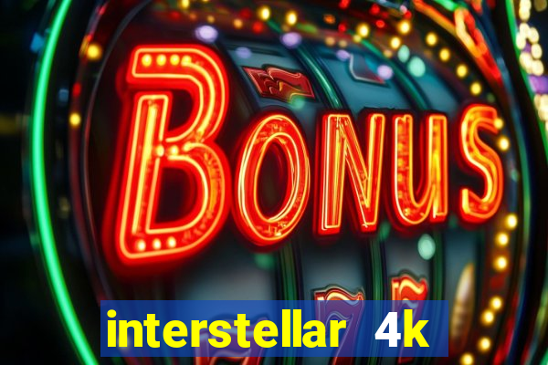 interstellar 4k 60fps download