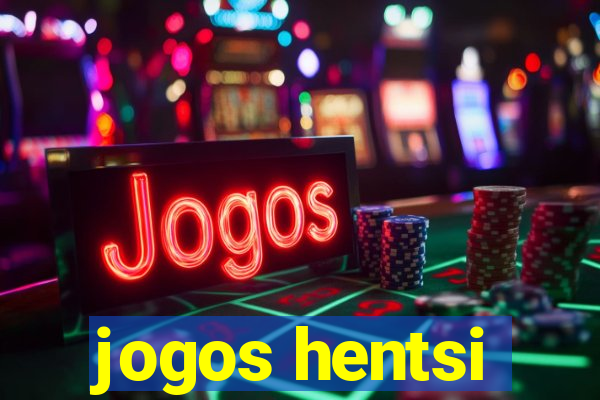 jogos hentsi